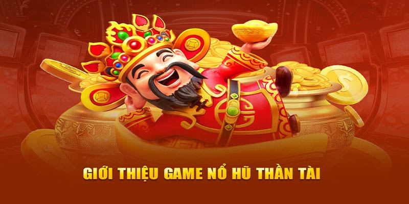 Giới thiệu tổng quan về game thần tài RIKVIP